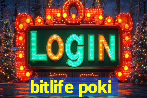 bitlife poki