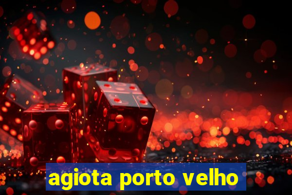 agiota porto velho