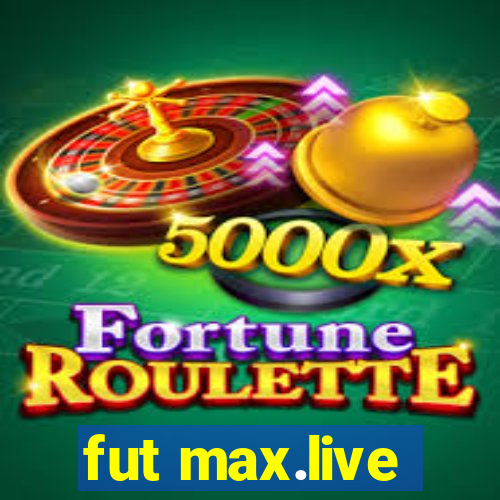 fut max.live
