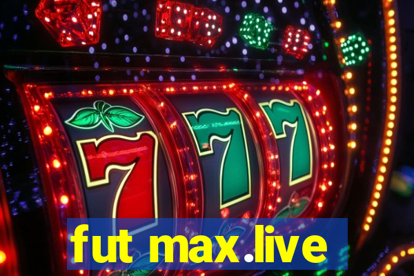 fut max.live