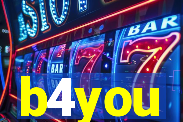 b4you