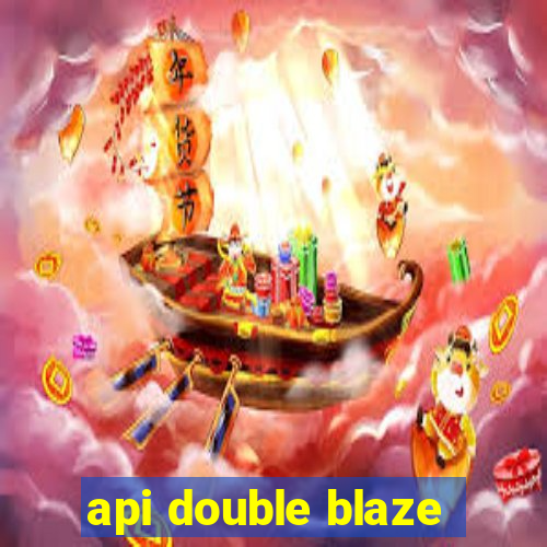 api double blaze