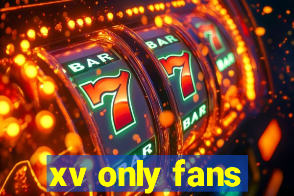 xv only fans