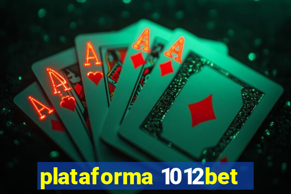 plataforma 1012bet