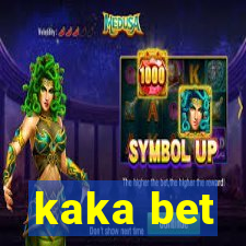 kaka bet