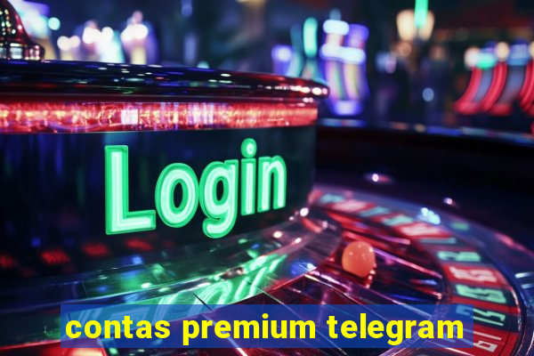 contas premium telegram