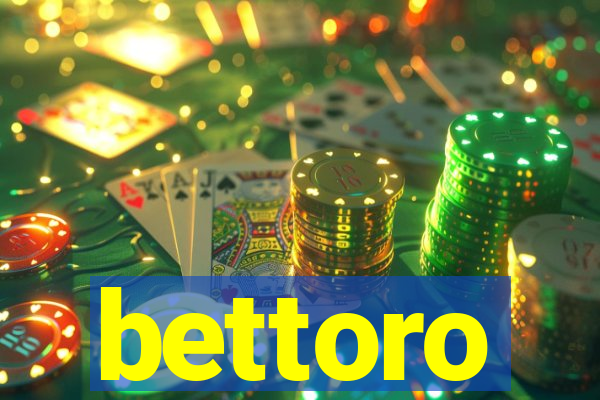 bettoro