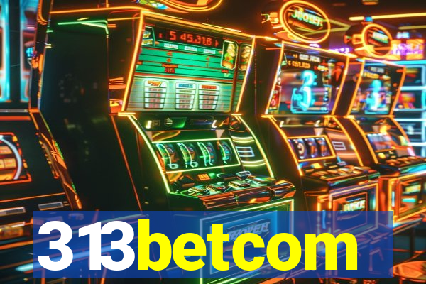 313betcom