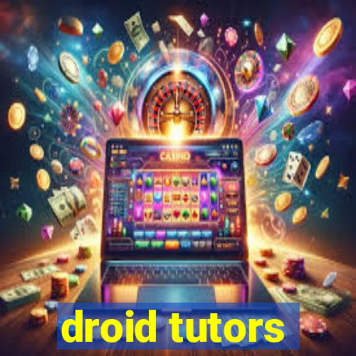 droid tutors