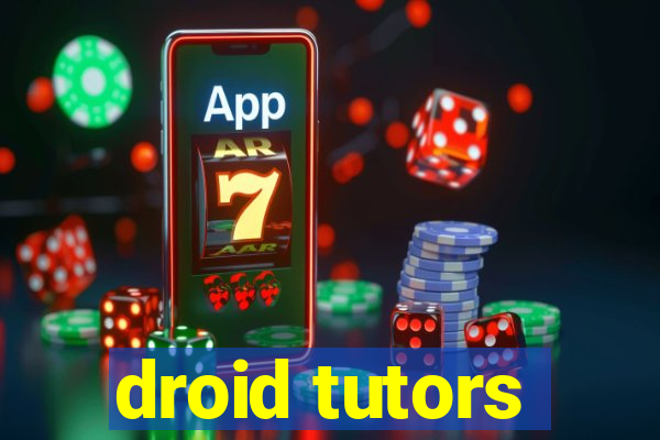 droid tutors