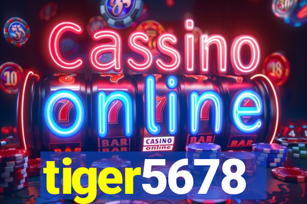 tiger5678