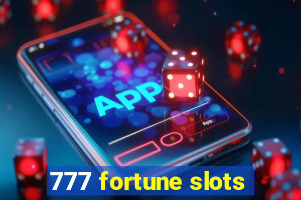 777 fortune slots