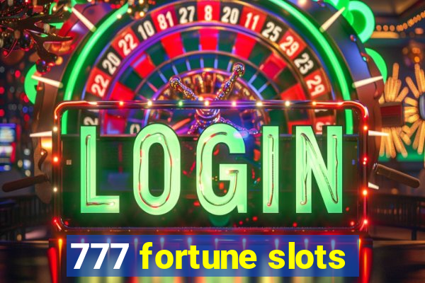 777 fortune slots