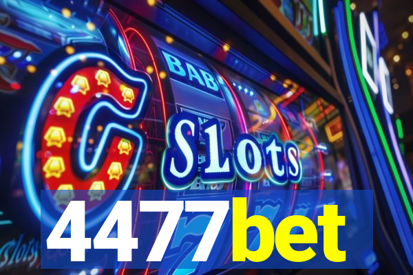 4477bet