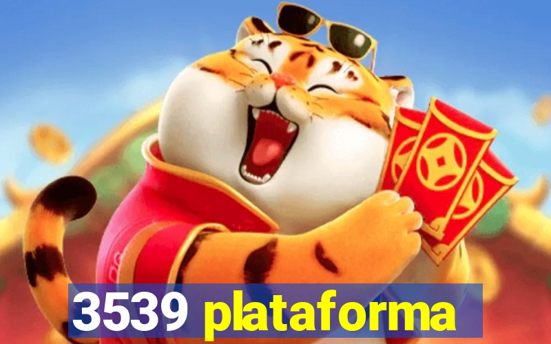 3539 plataforma