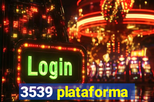 3539 plataforma