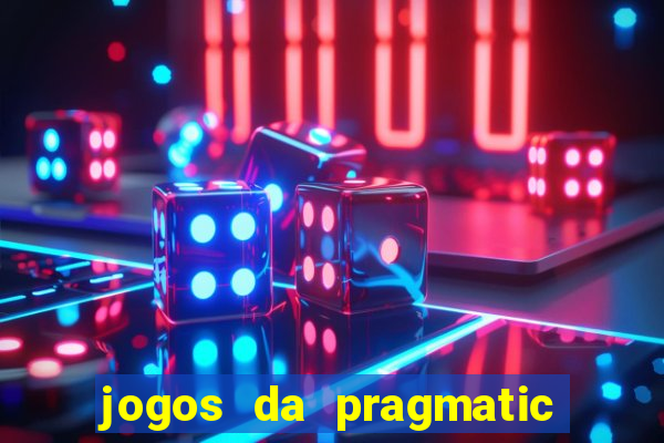 jogos da pragmatic de 10 centavos