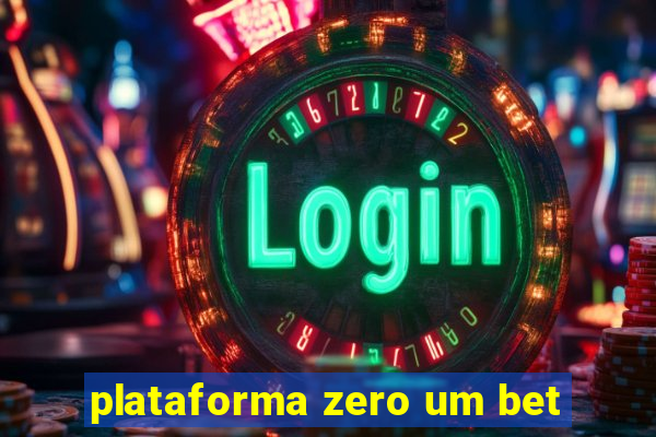 plataforma zero um bet