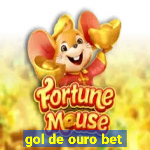 gol de ouro bet
