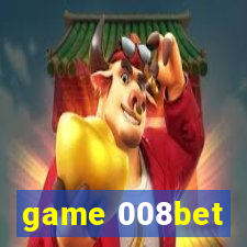 game 008bet