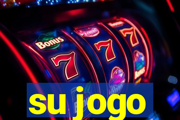 su jogo