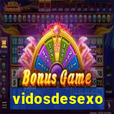 vidosdesexo
