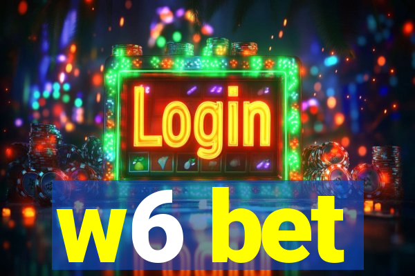 w6 bet