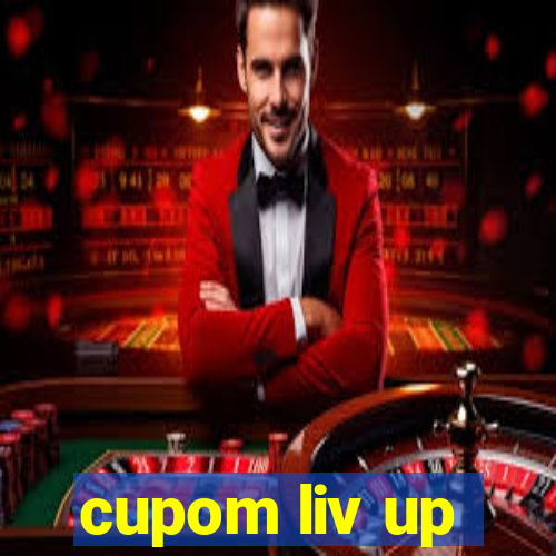 cupom liv up