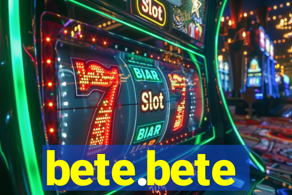 bete.bete
