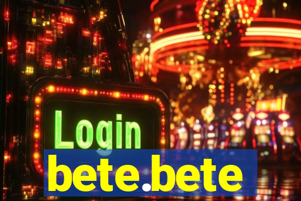 bete.bete