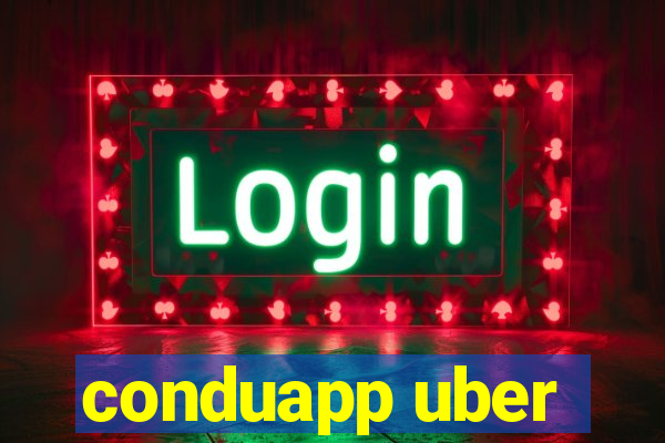 conduapp uber