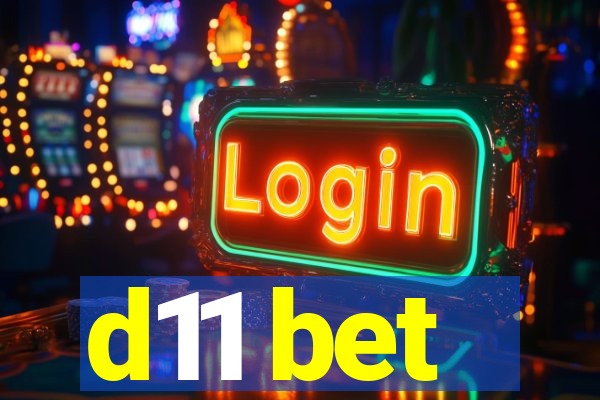 d11 bet