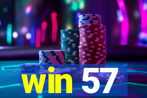 win 57