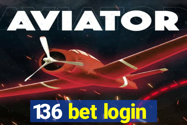 136 bet login
