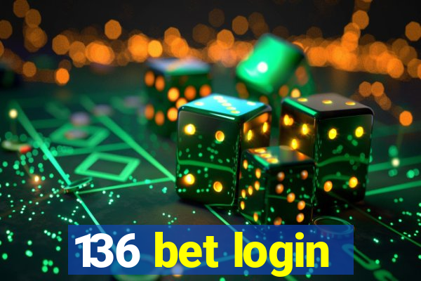 136 bet login
