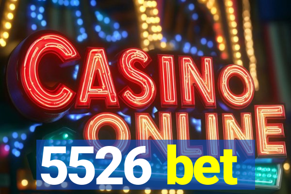 5526 bet