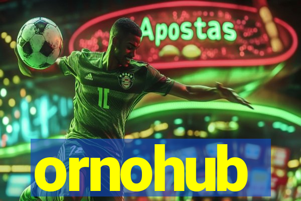 ornohub