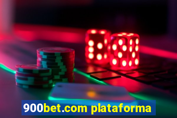 900bet.com plataforma