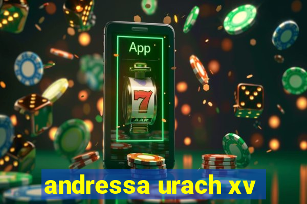 andressa urach xv