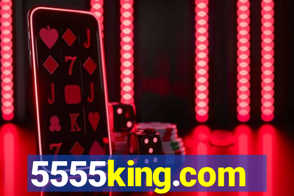 5555king.com