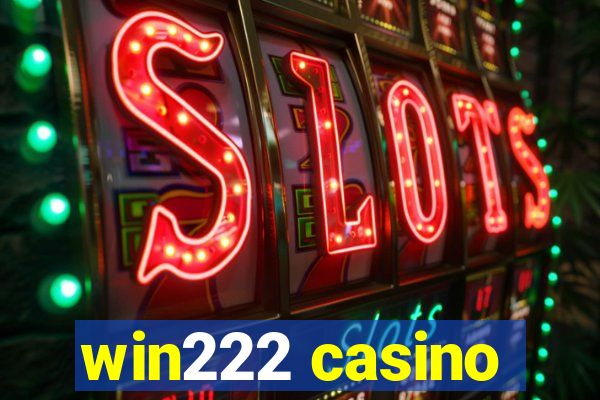win222 casino