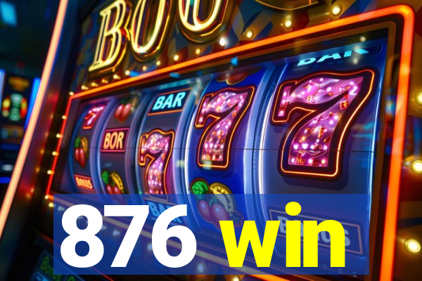 876 win