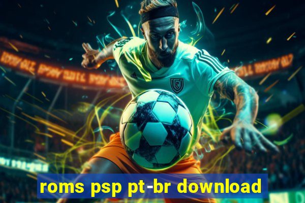 roms psp pt-br download