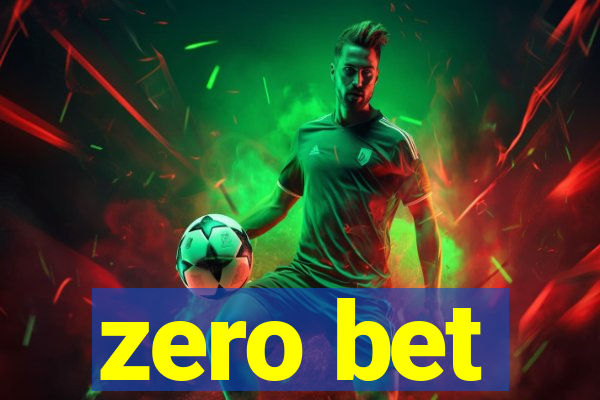 zero bet