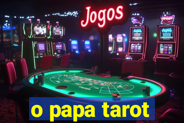 o papa tarot