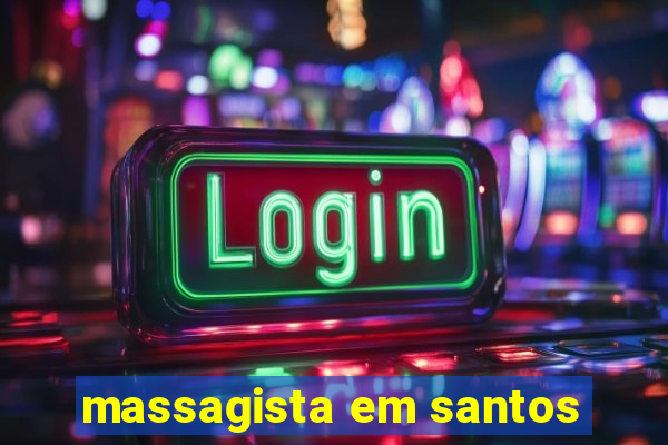 massagista em santos
