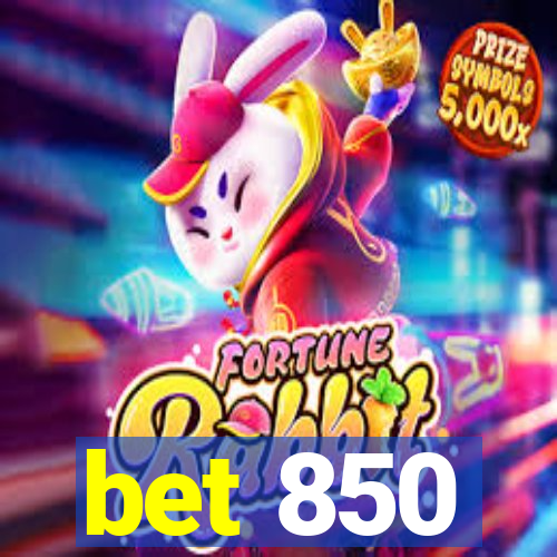 bet 850