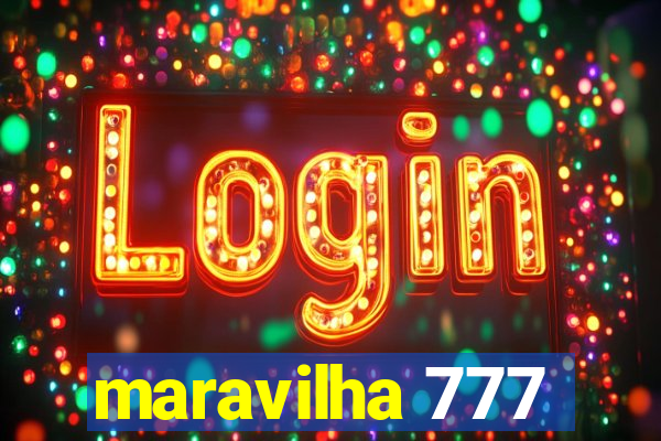 maravilha 777