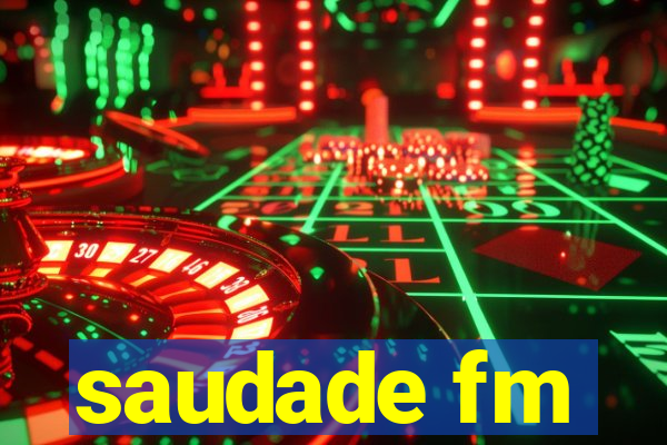 saudade fm