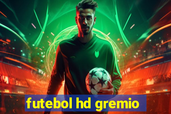 futebol hd gremio